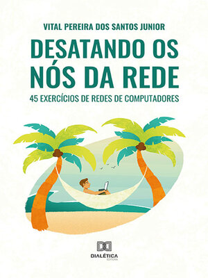 cover image of Desatando os nós da rede